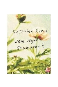 Книга Vem vagar sommaren?