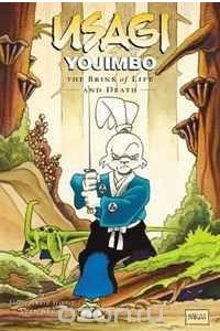 Книга Usagi Yojimbo Volume 10: The Brink Of Life And Death