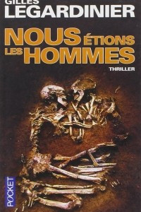 Книга Nous etions les hommes