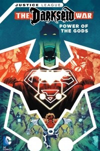 Книга Justice League: Darkseid War - Power of the Gods