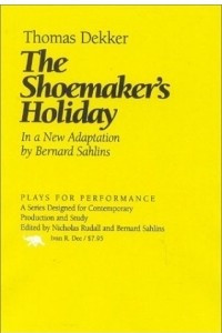 Книга The Shoemaker's Holiday (Plays for Performance)