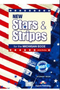 Книга New Stars & Stripes Michigan Ecce Revised 2021 Exam