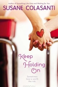 Книга Keep Holding On