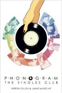 Книга Phonogram Volume 2: The Singles Club (Phonogram: the Singles Club)