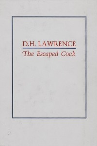 Книга The Escaped Cock