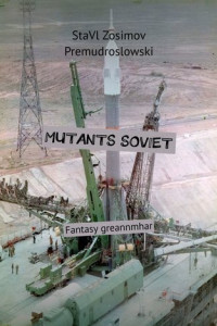 Книга Mutants soviet. Fantasy greannmhar