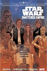 Книга Star Wars: Journey to Star Wars: The Force Awakens: Shattered Empire