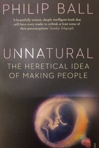 Книга Unnatural. The heretical idea of making people