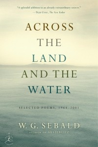 Книга Across the Land and the Water: Selected Poems, 1964-2001