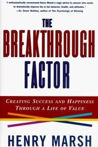 Книга Breakthrough Factor: Creating Success and Happiness Through a Life of Value