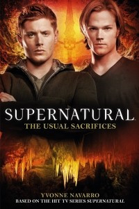 Книга Supernatural: The Usual Sacrifices