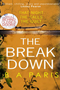 Книга The Breakdown: The gripping thriller from the bestselling author of Behind Closed Doors