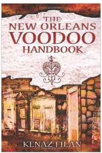 Книга The New Orleans Voodoo Handbook