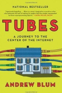 Книга Tubes: A Journey to the Center of the Internet