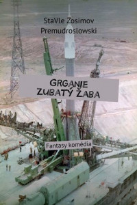 Книга Grganie zubatý žaba. Fantasy komédia