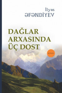 Книга Dağlar arxasında üç dost